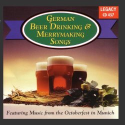 German Beer Drinking and Merrymaking Songs